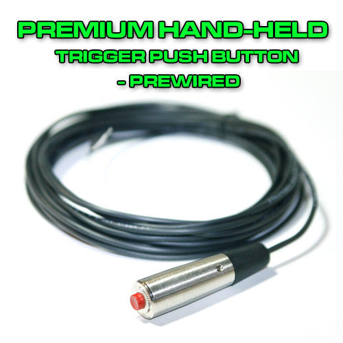 Premium Hand-Held Trigger Push-Button - Pre-Wired