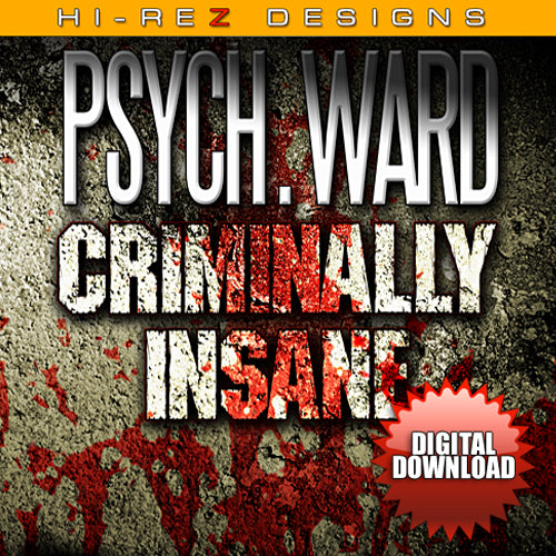 Psych Ward: Criminally Insane: Vol. 1 - SD - DD